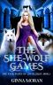 [The Pack Mates of Lunar Crest 01] • The She-Wolf Games (The Pack Mates of Lunar Crest Book 1)